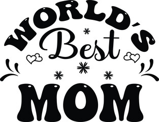 World's Best  Mom, Mothers Day Saying EPS
This is only digital download file. No physical items will be sent you. This file can be used many projects.