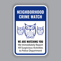Neighborhood crime watch signs. We Report Suspicious Activity for Crime Prevention Vector Sticker Design. Warning Sign Crime Watch Neighborhood. Eps10 vector illustration.