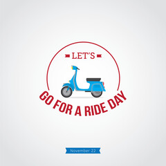 Go for a ride day vector illustration. Go for a ride day themes design concept with flat style vector illustration. Suitable for greeting card, poster and banner.