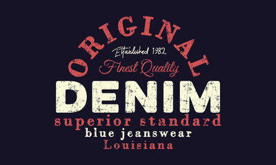 Original Denim superior standard  college varsity typography slogan print, vector illustration, for t-shirt graphic