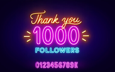Neon message Thank You 1000 Followers on a dark background. Template with numbers to celebrate the increase in blog subscribers