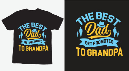 Dad T-shirt design...Father T-shirt design...papa T-shirt design..