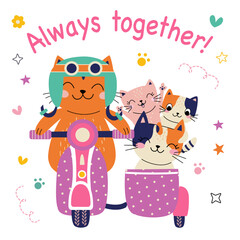 Cute card with family cats. Always together. Moto bike. Vector illustration.