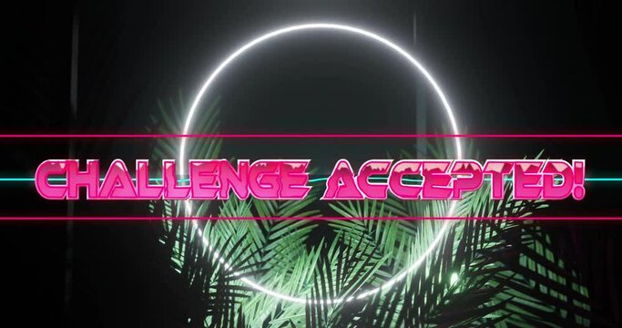 Animation of challenge accepted text over neon pattern background