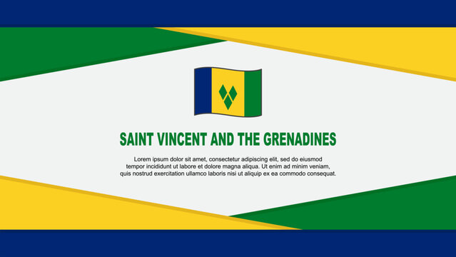 Saint Vincent And The Grenadines Flag Abstract Background Design Template. Saint Vincent And The Grenadines Independence Day Banner Cartoon Vector Illustration. Vector - Powered by Adobe
