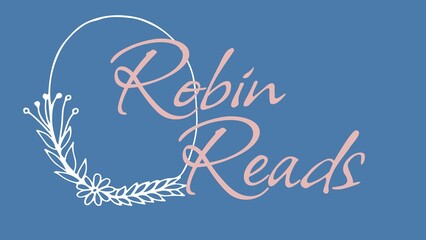 Robin reads text in pink and white oval with foliage decoration on blue background