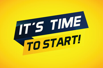 It's time to start word concept vector illustration and 3d style, landing page, template, ui, web, mobile app, poster, banner, flyer, background, gift card, coupon, label, wallpaper

