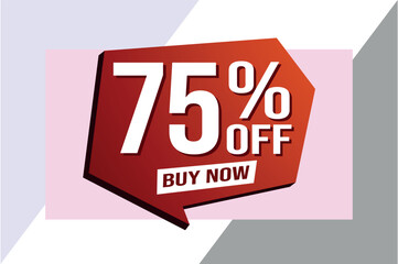 75% seventy five percent off buy now poster banner graphic design icon logo sign symbol social media website coupon

