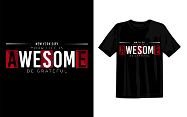 Vector Your Life is awesome stylish typography t-shirt design illustration
