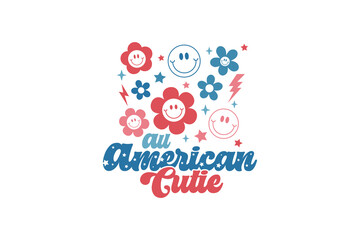All American Cutie, 4th July SVG T shirt design - obrazy, fototapety, plakaty