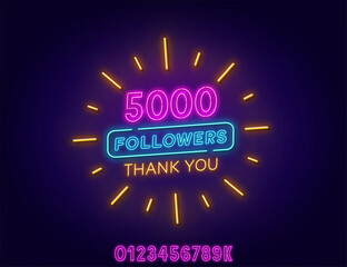 Neon message Thank You 5000 Followers on a dark background. Template with numbers to celebrate the increase in blog subscribers