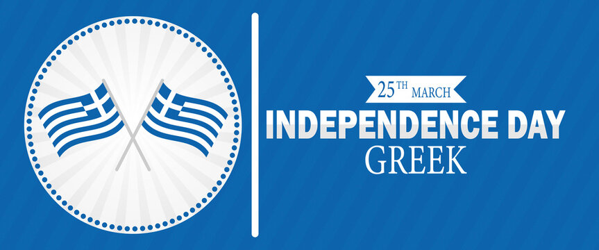 Independence Day Greek. 25th March. Suitable for greeting card, poster and banner.