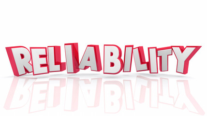 Reliability Consistent Service Trust Quality Commitment Promise Word 3d Illustration