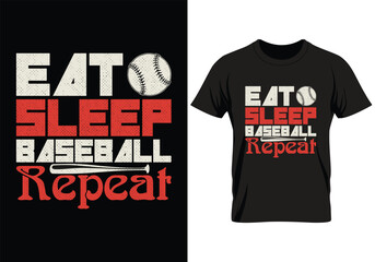 Eat Sleep Baseball Repeat. Baseball typography t shirt design. sports vector t shirt, tournaments, logo, banner, poster, cover
