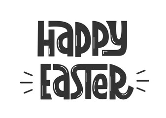 Happy Easter Phrase. Vector Hand Lettering of Holiday Quote. Easter Text Slogan.