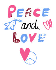 Vector illustration hand drawn text peace and love. Symbols of peace and love elements bird, hearts.  Design for decor, card, web, posters and print.