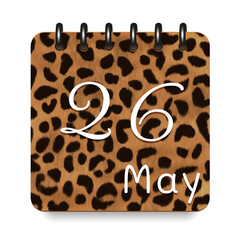 26 May. Leopard print calendar daily icon. White letters. Date day week Sunday, Monday, Tuesday, Wednesday, Thursday, Friday, Saturday.