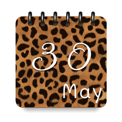 30 May. Leopard print calendar daily icon. White letters. Date day week Sunday, Monday, Tuesday, Wednesday, Thursday, Friday, Saturday.