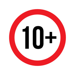 Age restriction for 10 plus vector illustration. Person under 10 not allowed sign, number ten in red line isolated circle badge for age limit of forbidden restricted social media content, movie