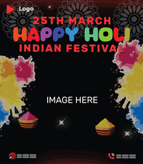 Happy holi day 25 march holiday of holi with color background | Indian festival holi 25 march celebration with instagram and facebook post template | Happy holi festival of colors celebration poster