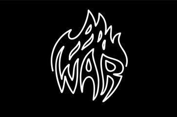 Inscription war in flames. Signboard, neon, template, vector graphics, logo, print.