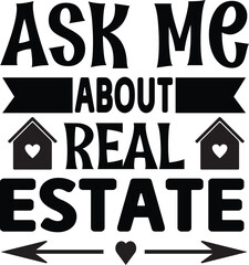 ask me about real estate svg Realtor SVG Design , Realtor SVG Bundle, Real Estate Agent svg Bundle, Real Estate Retro Quote bundle, Real Estate SVG Bundle, Big Bundle SVG file for Cricut