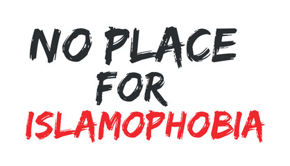 no place for islamophobia banner isolated on white background