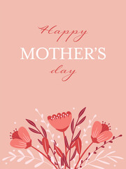 Happy Mother's day greeting card. Poster, banner background with hand drawn floral decoration.