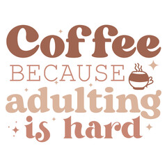 Retro Coffee Quotes Design, Quotes About Coffee, Vintage Coffee Quotes Design, Coffee Quotes Quality Design,  Coffee is my therapy