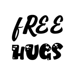 free hugs black letter quote