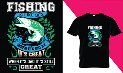 fishing when'it s dad it's still it 's great whent it's dad it 's still great