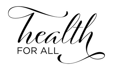 Obraz premium Health for All – Calligraphy brush text banner with transparent background.
