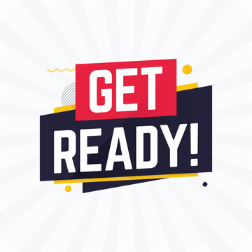 get ready banner design vector