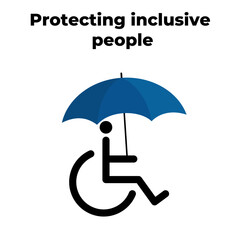 Protecting inclusive people. A person in a wheelchair is protected by an umbrella. A person with a disability. Caring for a person with a disability. Can be used for any platform or purpose. Vector