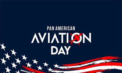 Pan American aviation day theme poster, Suitable for Poster , Banners, campaign and greeting card, flat vector modern illustration