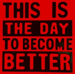 This Is the Day to Become Better: Inspirational Painting Encouraging Personal Growth and Improvement