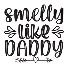 smelly like daddy