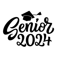 Senior 2024. Hand lettering text isolated on white background. Vector typography for posters, banners, greeting cards, graduation t shirts - 749517425