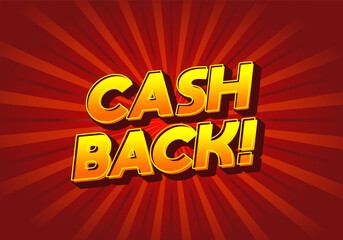 Cash back. Text effect in eye catching colors and 3D look
