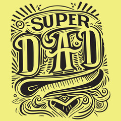 Super papa, Super Dad text, father celebration vector illustration .