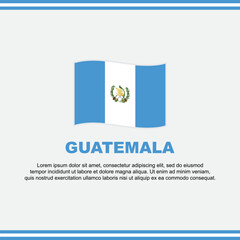 Guatemala Flag Background Design Template. Guatemala Independence Day Banner Social Media Post. Guatemala Design