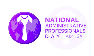 National Administrative Professionals Day celebrated every year of April 24, Vector banner, flyer, poster and social medial template design.