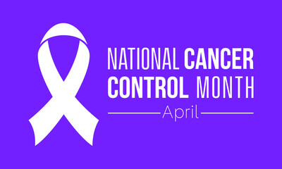 National Cancer Control Month Observed every year of April, Vector banner, flyer, poster and social medial template design.