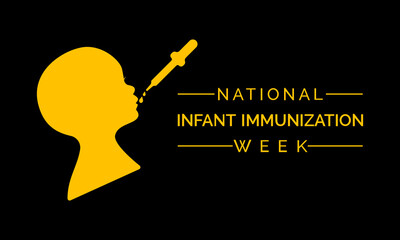 National Infant Immunization Week Observed every year of April 24 to May 1, Vector banner, flyer, poster and social medial template design.