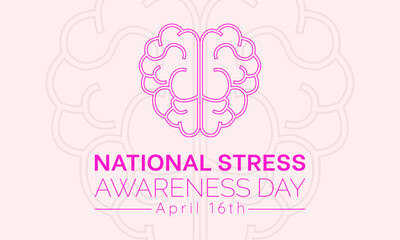 National Stress Awareness Day Observed every year of April 16 and November 6, Vector banner, flyer, poster and social medial template design.