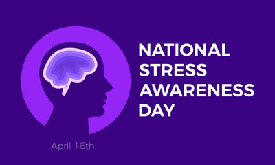 National Stress Awareness Day Observed every year of April 16 and November 6, Vector banner, flyer, poster and social medial template design.