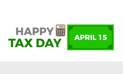 Tax Day celebrated every year of April 15th, Vector banner, flyer, poster and social medial template design.