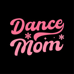 Dance mom, Dance Mom SVG, Dance Mom Shirt SVG, Dance SVG, Dancer SVG, Dance Varsity SVG, Dance Mom Era, Dance Mom Squad, Dance Mama SVG, Mother's day, Mama Mini, Dance mom, Retro mom