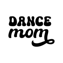 Dance mom, Dance Mom SVG, Dance Mom Shirt SVG, Dance SVG, Dancer SVG, Dance Varsity SVG, Dance Mom Era, Dance Mom Squad, Dance Mama SVG, Mother's day, Mama Mini, Dance mom, Retro mom