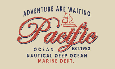 Pacific Ocean Adventure are waiting slogan vector illustration t-shirt print for men womenswear